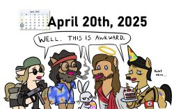  4/20 adolf_hitler beard birthday_cake blue_eyes cake cake_slice calendar columbine dessert drugs dylan_klebold easter easter_egg equid equine eyewear facial_hair food group hasbro holidays horse jargon_scott jesus_christ lagomorph leporid male mammal marijuana my_little_pony nazi pony rabbit religion simple_background smoking sunglasses swastika tommy_chong 